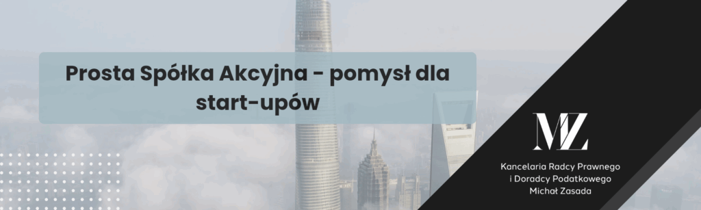 Prosta Spółka Akcyjna - pomysł dla start-upów - radca prawny i doradca podatkowy Wrocław