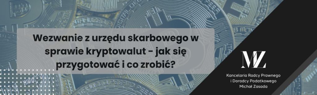 Wezwanie z urzędu skarbowego w sprawie kryptowalut - jak się przygotować i co zrobić? - radca prawny i doradca podatkowy Wrocław